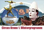 Circus Krone - die 1. Winterspielzeit 2013 beginnt mit einer Premiere am 25.12.2012 Zu sehen sind ein Spagatsprung unter Tigern, viele Geister und der stärkste Mann der Welt